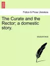 The Curate and the Rector; A Domestic Story. cover