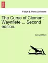 The Curse of Clement Waynflete ... Second Edition. cover