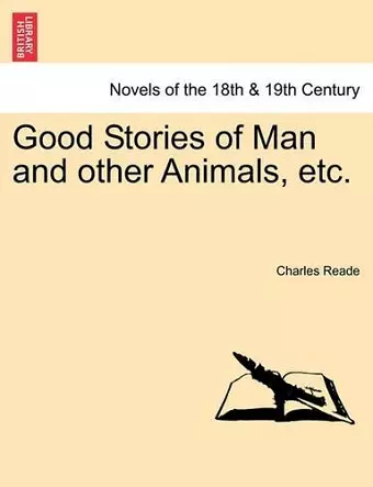 Good Stories of Man and Other Animals, Etc. cover