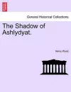 The Shadow of Ashlydyat. cover