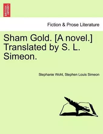 Sham Gold. [A Novel.] Translated by S. L. Simeon. cover