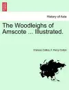 The Woodleighs of Amscote ... Illustrated. cover