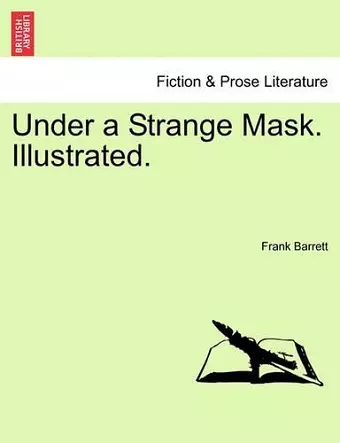 Under a Strange Mask. Illustrated. cover