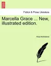 Marcella Grace ... New, Illustrated Edition. cover