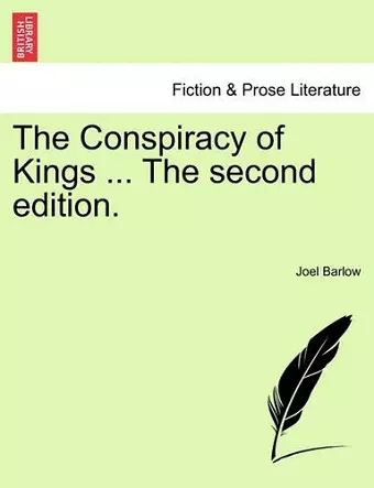 The Conspiracy of Kings ... the Second Edition. cover