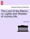 The Lord of the Manor; or, Lights and Shades of country life. cover
