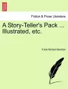 A Story-Teller's Pack ... Illustrated, Etc. cover