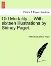 Old Mortality ... with Sixteen Illustrations by Sidney Paget. cover