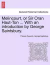 Melincourt, or Sir Oran Haut-Ton ... with an Introduction by George Saintsbury. cover