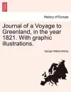 Journal of a Voyage to Greenland, in the Year 1821. with Graphic Illustrations. cover