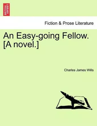 An Easy-Going Fellow. [A Novel.] cover