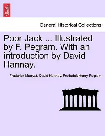 Poor Jack ... Illustrated by F. Pegram. with an Introduction by David Hannay. cover