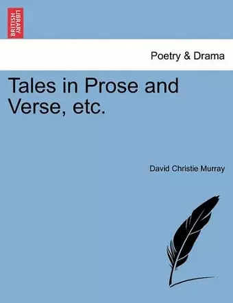 Tales in Prose and Verse, Etc. cover