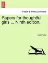 Papers for Thoughtful Girls ... Ninth Edition. cover