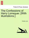 The Confessions of Harry Lorrequer. [With Illustrations.] cover