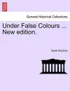 Under False Colours ... New Edition. cover