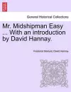 Mr. Midshipman Easy ... with an Introduction by David Hannay. cover