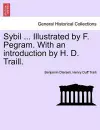 Sybil ... Illustrated by F. Pegram. with an Introduction by H. D. Traill. cover