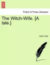 The Witch-Wife. [A Tale.] cover