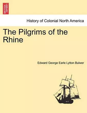 The Pilgrims of the Rhine cover