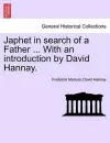 Japhet in Search of a Father ... with an Introduction by David Hannay. cover