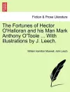 The Fortunes of Hector O'Halloran and His Man Mark Anthony O'Toole ... with Illustrations by J. Leech. cover