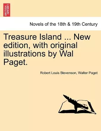 Treasure Island ... New edition, with original illustrations by Wal Paget. cover