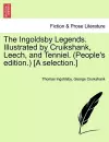 The Ingoldsby Legends. Illustrated by Cruikshank, Leech, and Tenniel. (People's Edition.) [A Selection.] cover