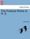 The Poetical Works of R. S. cover