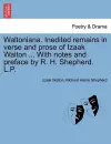 Waltoniana. Inedited Remains in Verse and Prose of Izaak Walton ... with Notes and Preface by R. H. Shepherd. L.P. cover