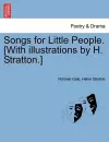 Songs for Little People. [With Illustrations by H. Stratton.] cover