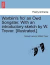 Warblin's Fro' an Owd Songster. with an Introductory Sketch by W. Trevor. [Illustrated.] cover