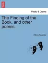 The Finding of the Book, and Other Poems. cover