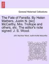 The Fate of Fenella. by Helen Mathers, Justin N. [Sic] McCarthy, Mrs. Trollope and Others, Etc. the Editor's Note Signed cover