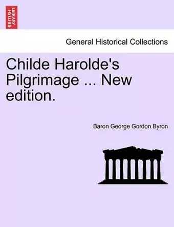 Childe Harolde's Pilgrimage ... New Edition. cover