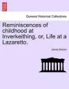 Reminiscences of Childhood at Inverkeithing, Or, Life at a Lazaretto. cover