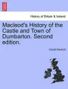 MacLeod's History of the Castle and Town of Dumbarton. Second Edition. cover