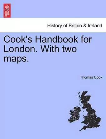 Cook's Handbook for London. with Two Maps. cover