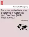 Summer in the Hebrides. Sketches in Colonsay and Oronsay. [With Illustrations.] cover