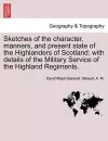 Sketches of the Character, Manners, and Present State of the Highlanders of Scotland cover