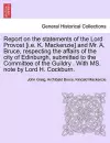 Report on the Statements of the Lord Provost [I.E. K. MacKenzie] and Mr. A. Bruce, Respecting the Affairs of the City of Edinburgh, Submitted to the Committee of the Guildry . with Ms. Note by Lord H. Cockburn. cover