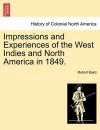 Impressions and Experiences of the West Indies and North America in 1849. cover