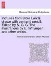 Pictures from Bible Lands Drawn with Pen and Pencil. Edited by S. G. G. the Illustrations by E. Whymper and Other Artists. cover