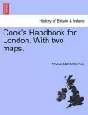 Cook's Handbook for London. with Two Maps. cover