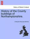 History of the County Buildings of Northamptonshire. cover