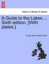 A Guide to the Lakes ... Sixth Edition. [With Plates.] cover