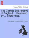 The Castles and Abbeys of England ... Illustrated by ... Engravings. cover