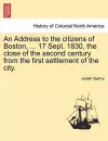 An Address to the Citizens of Boston, ... 17 Sept. 1830, the Close of the Second Century from the First Settlement of the City. cover