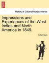 Impressions and Experiences of the West Indies and North America in 1849. cover