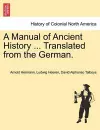 A Manual of Ancient History ... Translated from the German. cover